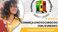 Curso é disponibilizado pelo Centro de Estudos e Memória da Juventude