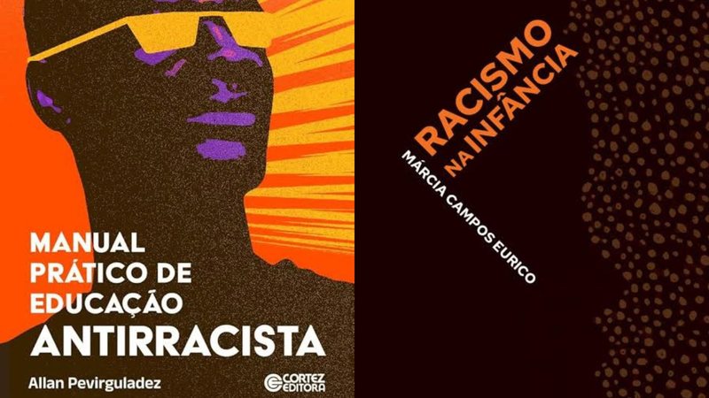 Os livros “Manual Prático de Educação Antirracista” e “Racismo na Infância” são indicações para o Dia Nacional da Consciência Negra e de Zumbi dos Palmares - Cortez Editora