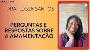Dra.Ligia Santos é ginecologista e colaboradora do site da jornalista Mariana Kotscho